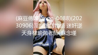 STP16494 极品颜值苗条美女啪啪，上来直接深喉口交近距离掰穴猛操