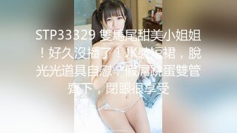 高能预警！推特超人气颜值T娘【抽纸小隶】VIP群福利视图，紫薇足口交啪啪，比女人还会玩，直男最爱