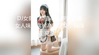 肉欲系大奶新人美女！小背心牛仔短裤！厨房激情诱惑，掏出奶子揉捏，振动棒抽插肥穴骚的很