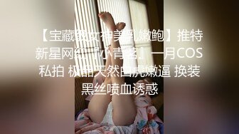 双飞高颜闺蜜 哥哥快点射出来 肤白貌美身材苗条 鲍鱼粉嫩 被大哥轮流无套输出