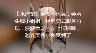 10-6浪利战神第二场约啪 高挑御姐，说话温柔多水，女上位抽插淫水啪啪做响