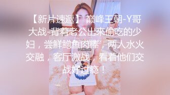 小母狗被深喉加前后爆操，满足的不得了