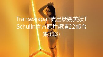 90后32D小女友露脸长发飘飘是个美女“快点说啊你啊你”有对白