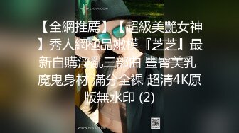 【女神下海真·高潮喷水】全套情趣装来段骚舞，进入正题跳蛋假屌猛插，太爽了搞出白浆，大黑牛最后冲刺小穴收缩